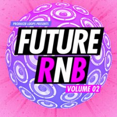 دانلود رایگان پکیج لوپ و سمپل Producer Loops Future RnB Vol 2 ACiD WAV MiDi