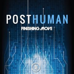 دانلود وی اس تی پد Finishing Move Posthuman KONTAKT