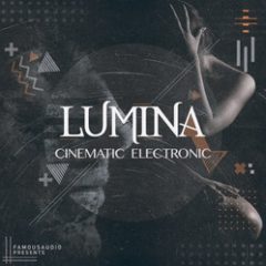 دانلود وی اس تی Famous Audio Lumina Cinematic Electronic KONTAKT