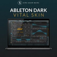 دانلود پوسته وی اس تی Echo Sound Works Ableton Dark Skin for VITAL FREE