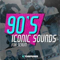 دانلود پکیج پریست Tonepusher 90’s Iconic Sounds for Serum