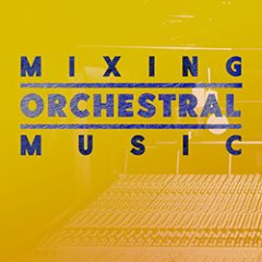 دانلود آموزش میکس Cinematic Composing.com Mixing orchestral music