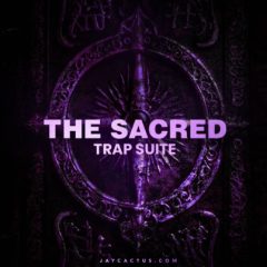 دانلود لوپ و سمپل و پریست Jay Cactus The Sacred Trap Suite WAV MiDi Presets