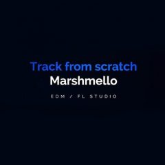آموزش ساخت موزیک Track from Scratch In the Style of Marshmello TUTORiAL