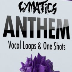 دانلود رایگان لوپ و سمپل وکال Cymatics – Anthem Vocal Loops & One Shots