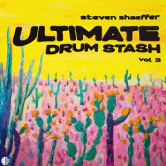 دانلود لوپ و سمپل Steven Shaeffer Ultimate Drum Stash V3 WAV FLP