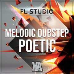 دانلود پروژه اف ال WA Production Melodic Dubstep Poetic WAV MiDi Presets FLP