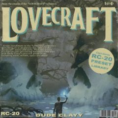 دانلود پک پریست Dude Clayy Lovecraft RC-20 Preset Library