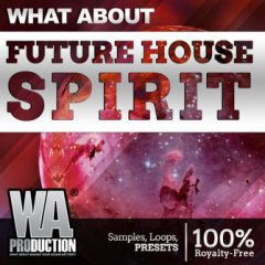 دانلود پکیج لوپ و سمپل What About Future House Spirit MIDI, WAV, SERUM, FL STUDIO