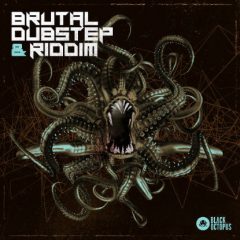 دانلود پکیج لوپ و سمپل داب استپ Black Octopus Sound Brutal Dubstep & Riddim WAV