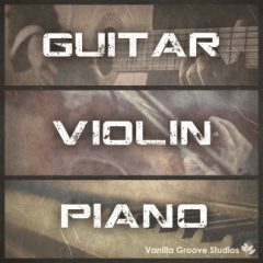 دانلود پکیج لوپ Vanilla Groove Studios Guitar Violin Piano Vol.1 WAV