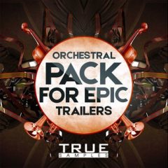 دانلود پکیج لوپ ارکسترال True Samples Orchestral Pack For Epic Trailers WAV MiDi