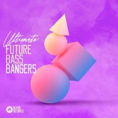 دانلود پکیج لوپ و سمپل Black Octopus Sound – Ultimate Future Bass Bangers WAV