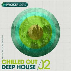 دانلود پکیج لوپ و سمپل Producer Loops Chilled Out Deep House Vol 2 MULTiFORMAT