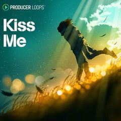 دانلود پکیج لوپ و سمپل Producer Loops Kiss Me MULTiFORMAT