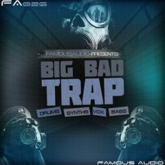 دانلود پکیج لوپ و سمپل ترپ Famous Audio Big Bad Trap WAV