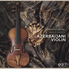 دانلود پکیج لوپ ویولن آذرباریجانی EarthTone Azerbaijani Violin WAV