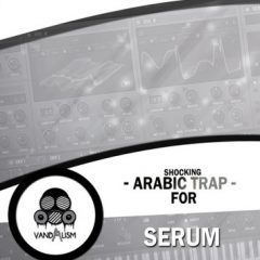 دانلود پکیج پریست Vandalism Sounds Shocking Arabic Trap For Serum